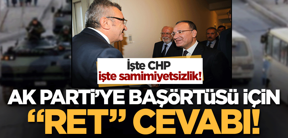 İşte CHP işte samimiyetsizlik! Bakan Bozdağ'ın "başörtüsü" ziyaretinden "ret" sonucu çıktı