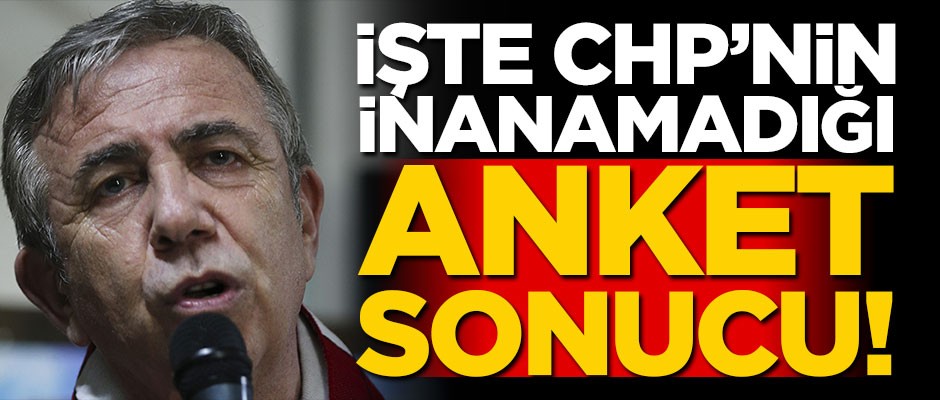 İşte CHP'nin bile inanamadığı anket sonucu!