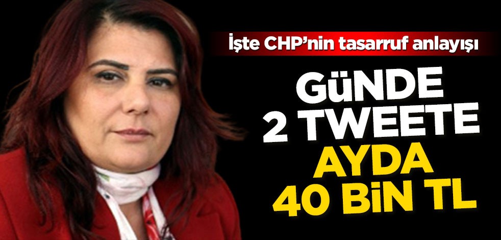 İşte CHP’nin tasarruf anlayışı! Günde 2 tweete ayda 40 bin TL