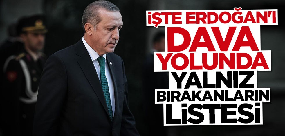 İşte Cumhurbaşkanı Erdoğan'ı yarı yolda bırakanların listesi!