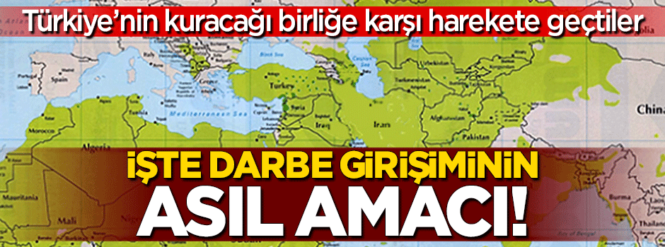 İşte darbe girişiminin asıl amacı