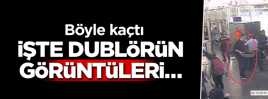 İşte dublörün görüntüleri… Böyle kaçtı