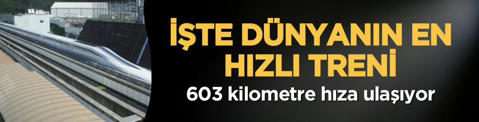 İşte dünyanın en hızlı treni: 603 kilometre hıza ulaşıyor, Tokyo–Osaka arası sadece 1 saate düşecek