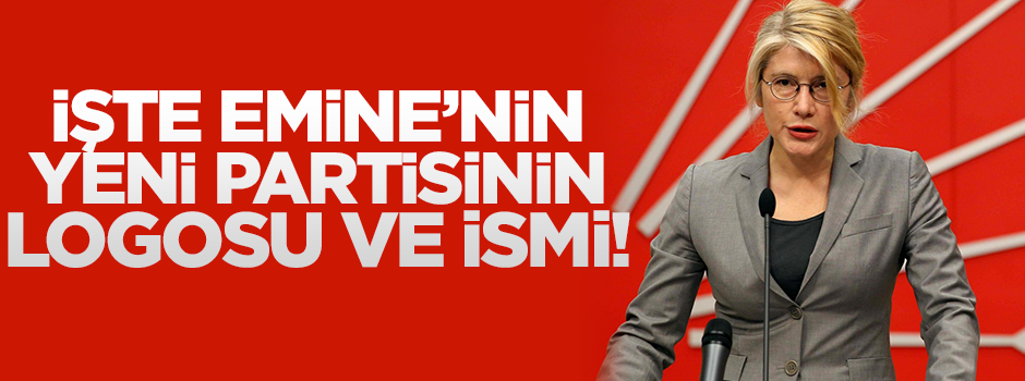 İşte Emine'nin yeni partisinin ismi ve logosu