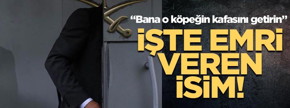 İşte emri veren isim! "Bana o köpeğin kafasını getirin"