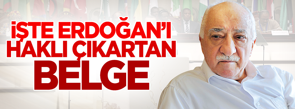 İşte Erdoğan'ı haklı çıkartan belge