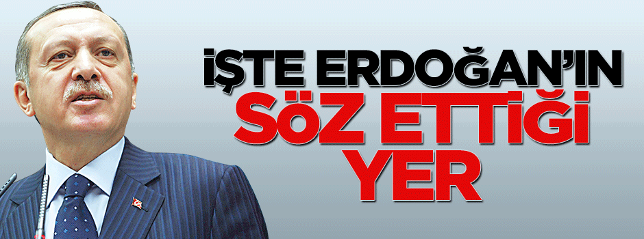 İşte Erdoğan'ın 'cami yapılmalı' dediği yer