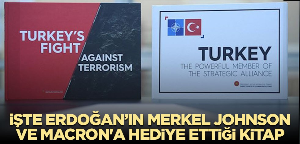 İşte Erdoğan’ın Merkel, Johnson ve Macron'a hediye ettiği kitap