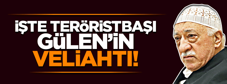 İşte Fetullah Gülen'in veliahtı!