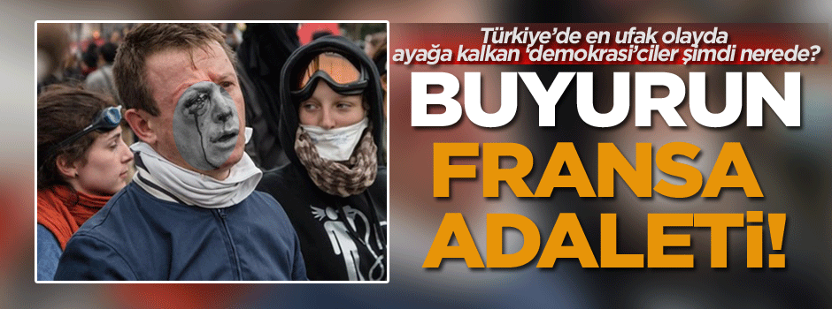 İşte Fransa adaleti!