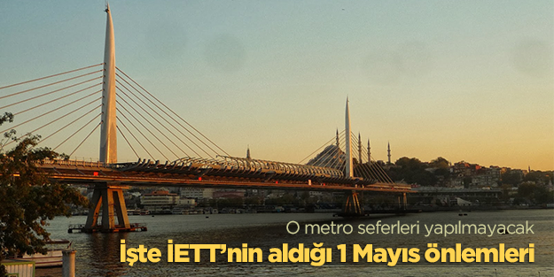İşte İETT'nin aldığı 1 Mayıs önlemleri