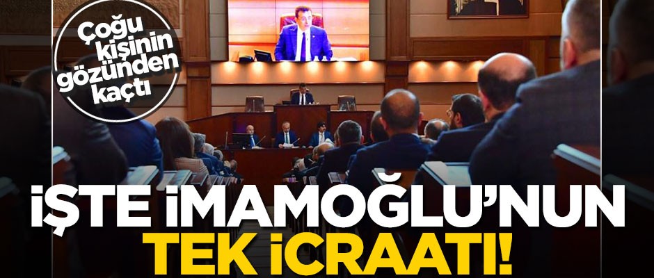 İşte İmamoğlu’nun 18 gün içindeki gerçek icraatı! Bundan başka bir şey yapmadı