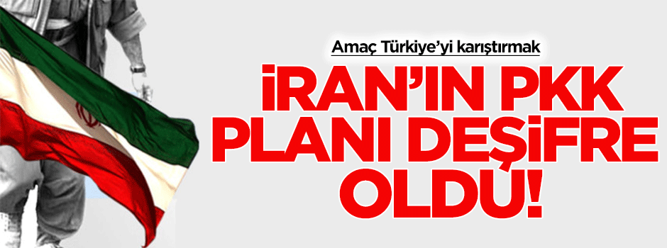 İşte İran’ın PKK planı