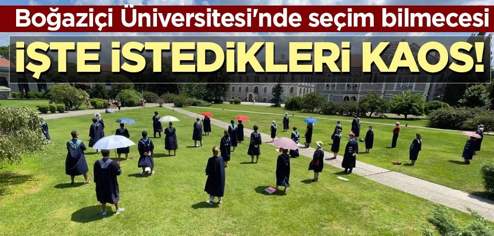 İşte istedikleri kaos! Boğaziçi Üniversitesi'nde seçim bilmecesi