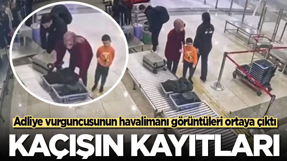 İşte kaçışın kayıtları: Adliye vurguncusunun havalimanındaki görüntüleri ortaya çıktı