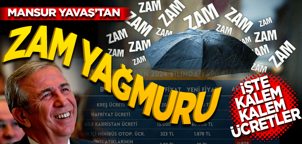 İşte kalem kalem yeni ücretler! Mansur Yavaş’tan zam yağmuru
