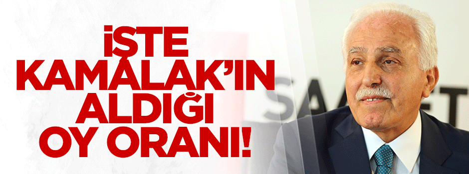 İşte Kamalak'ın aldığı oy oranı!