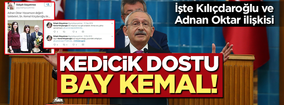 İşte Kılıçdaroğlu ve Adnan Oktar ilişkisi