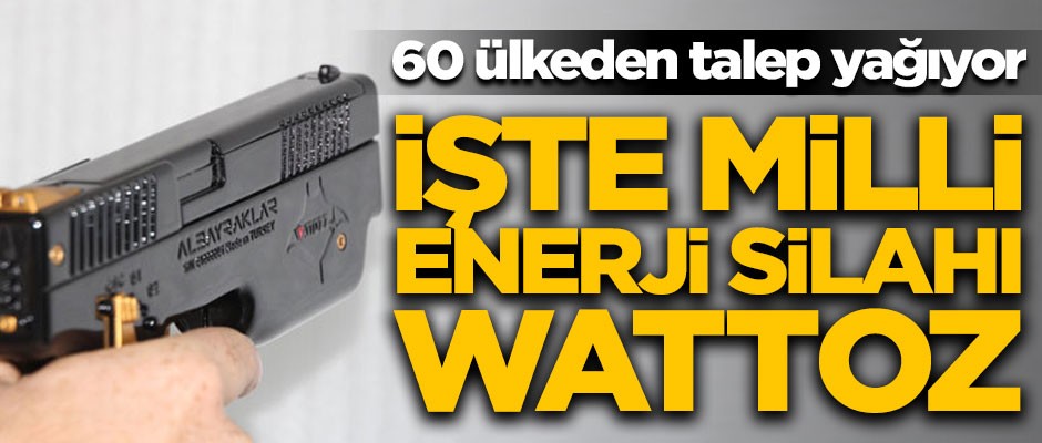 İşte milli enerji silahı Wattoz! 60 ülkeden talep yağıyor