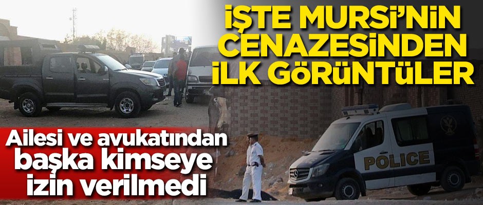 İşte Mursi'nin cenazesinden ilk görüntüler