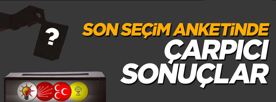 İşte ORC'nin yaptığı son seçim anketi
