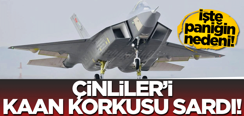 İşte paniğin nedeni! Çinliler'i KAAN korkusu sardı!