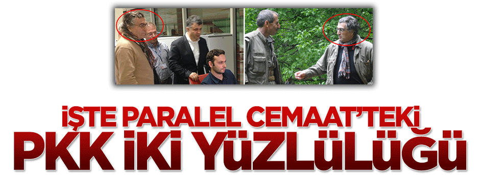 İşte Paralel Cemaat'teki PKK ikiyüzlülüğü