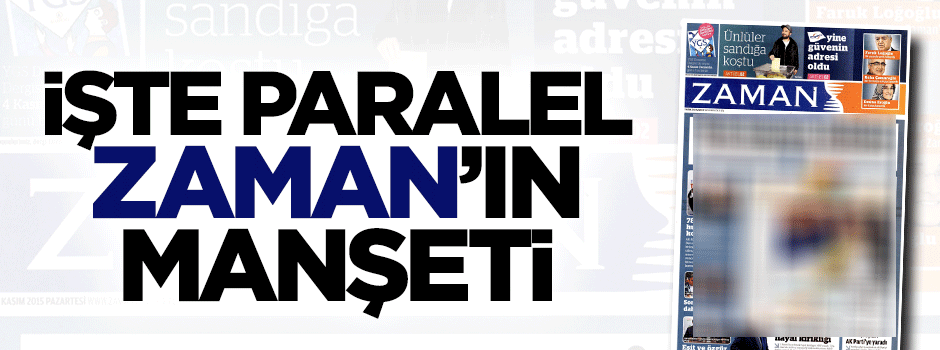 İşte Paralel Zaman'ın bugünkü manşeti