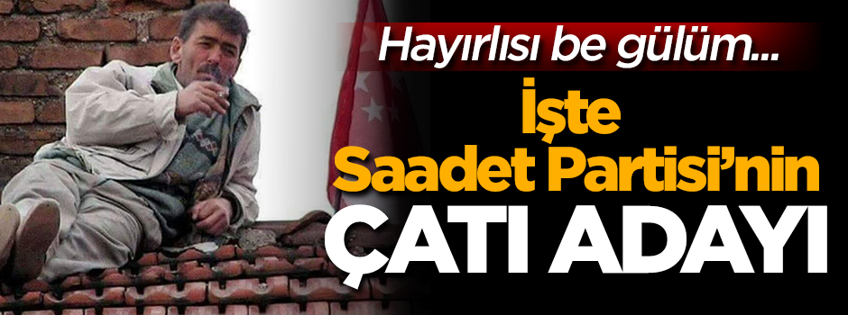 İşte Saadet Partisi'nin çatı adayı! Kendileri paylaştı