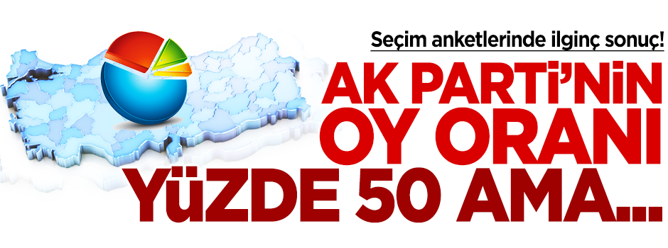 İşte seçim anketlerinden çıkan ilginç sonuç!