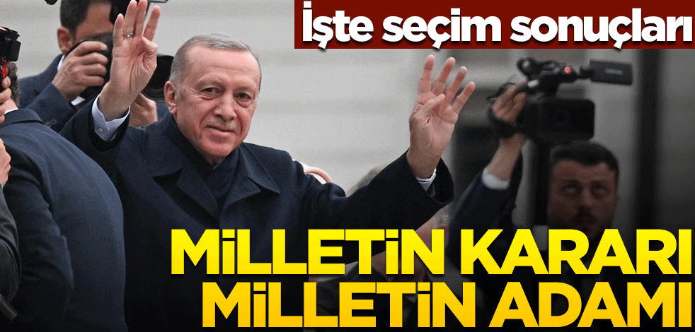 İşte seçim sonuçları