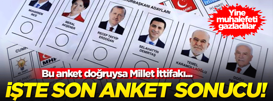 İşte son 24 Haziran anketi! Millet İttifakı...
