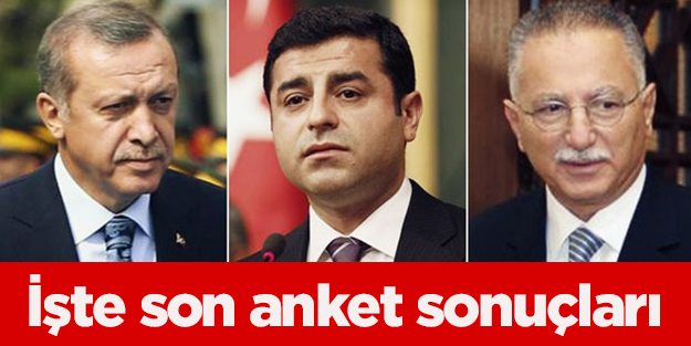 İşte son anket sonuçları
