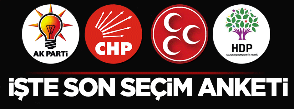 İşte son seçim anketi
