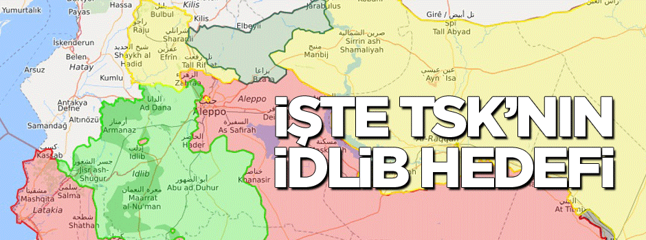 İşte TSK'nın 'İdlib' hedefi