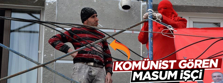 İşte Türkiye'de komünizmin fotoğrafı