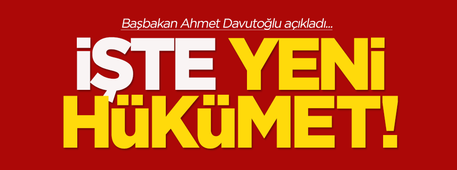 İşte yeni hükümet