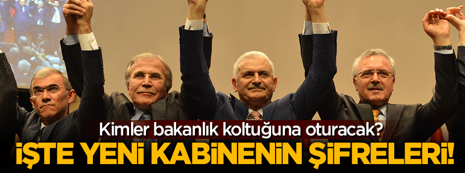 İşte yeni kabinenin şifreleri!