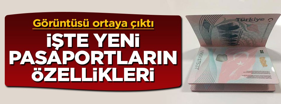 İşte yeni nesil pasaportlar