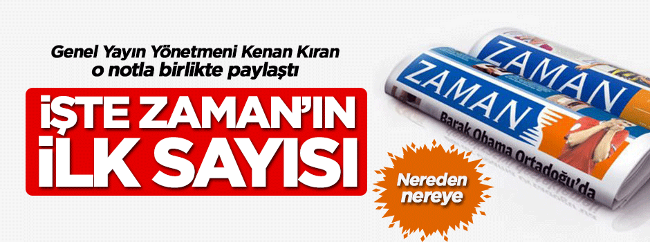 İşte Zaman gazetesinin ilk sayısı