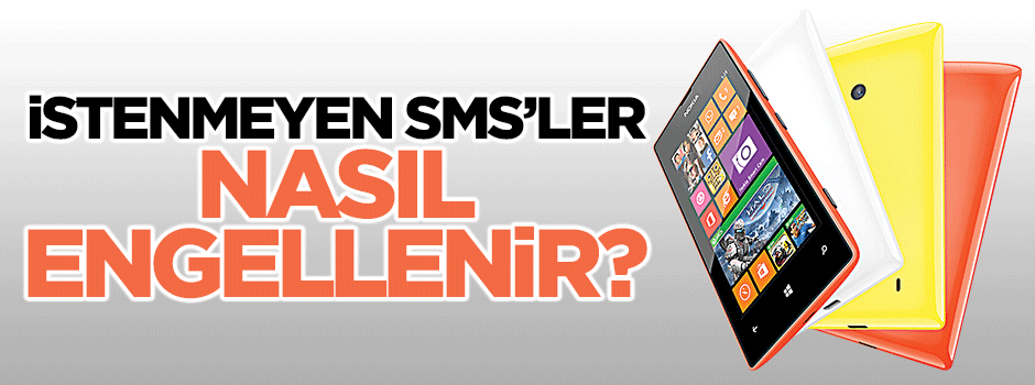 İstenmeyen SMS'ler nasıl engellenir?