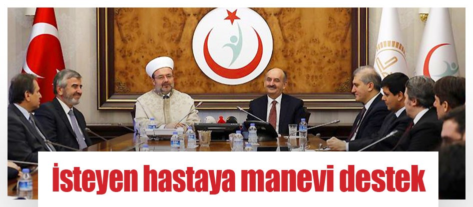 İsteyen hastaya manevi destek