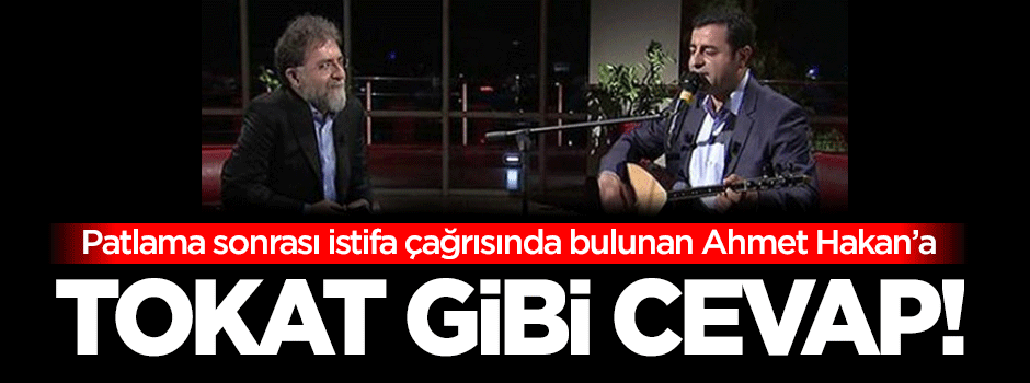 İstifa çağrısında bulunan Ahmet Hakan'a tokat gibi cevap!