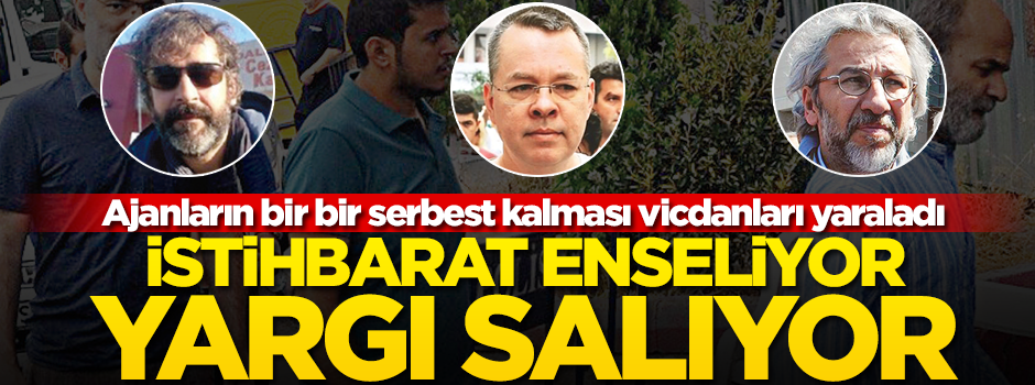 İstihbarat enseliyor yargı bırakıyor