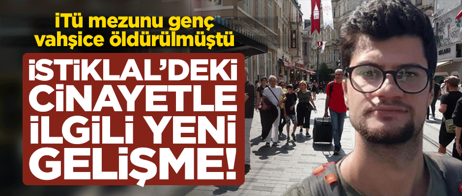 İstiklal Caddesi'ndeki cinayetle ilgili 2 kişi gözaltına alındı