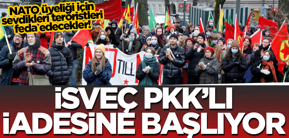 İsveç, PKK’lı iadesine başlıyor