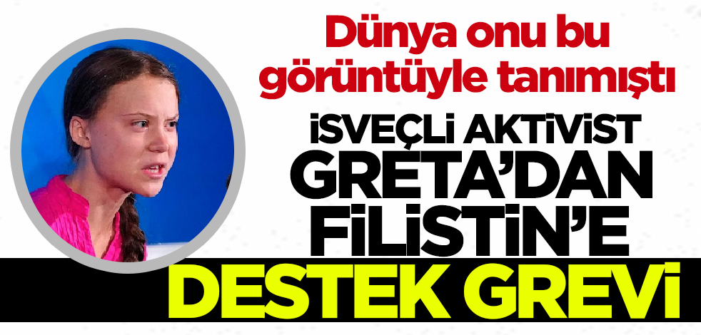 İsveçli çevre aktivisti Greta'dan Filistin'e destek grevi!