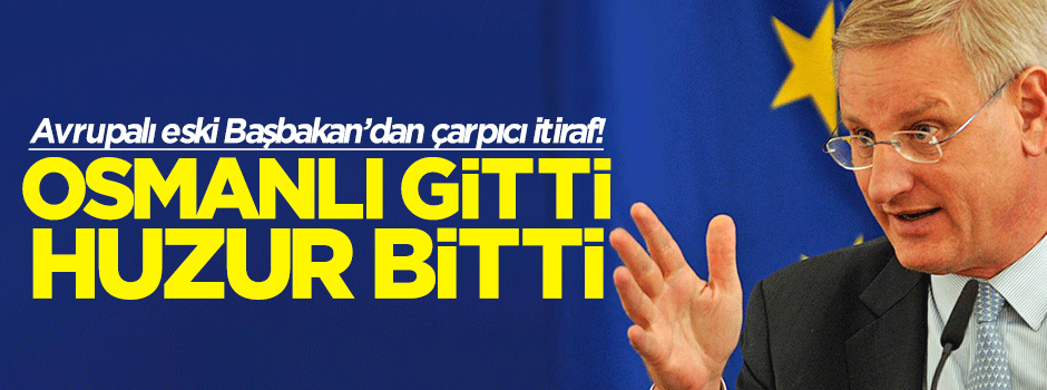 İsveçli eski Başbakan: Ortadoğu'da barışın anahtarı Osmanlı