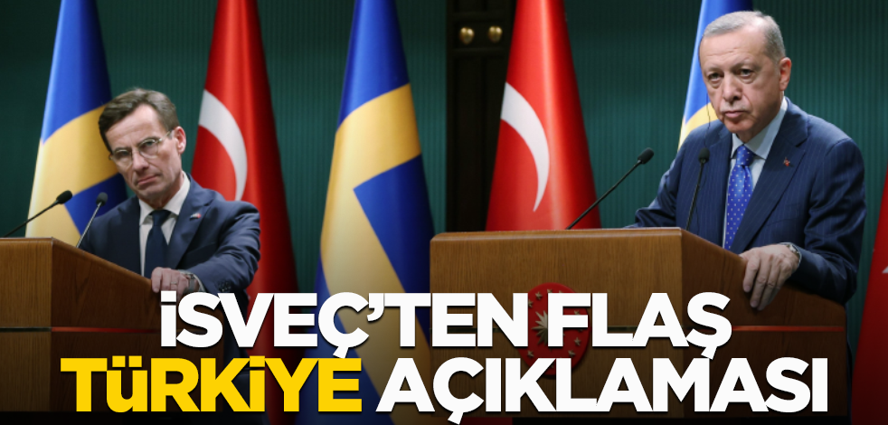 İsveç'tan flaş Türkiye açıklaması!