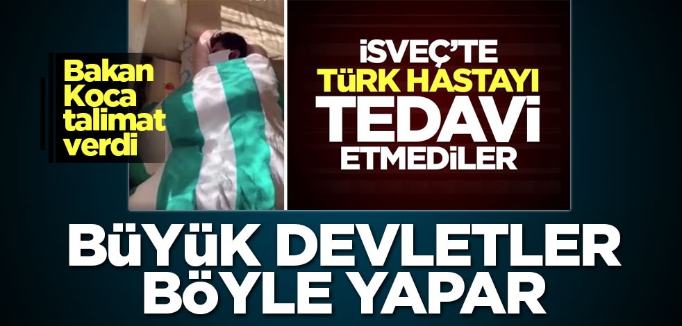 İsveç'teki koronavirüs hastası Türkiye'ye getiriliyor